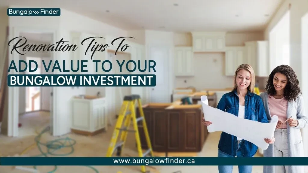 Best Renovations to Add Value to Your Bungalow Best Renovations to Add Value to Your Bungalow