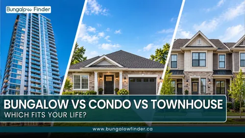 Bungalow vs Condo vs Townhouse in Ontario: Which Is Right for You? - Blog post thumbnail Bungalow vs Condo vs Townhouse in Ontario: Which Is Right for You? - Blog post thumbnail