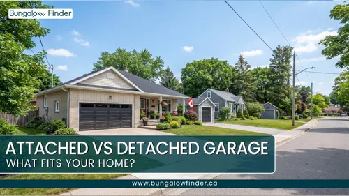 Bungalow Garage Types: Attached vs Detached Garage for Ontario Buyers - Blog post thumbnail Bungalow Garage Types: Attached vs Detached Garage for Ontario Buyers - Blog post thumbnail