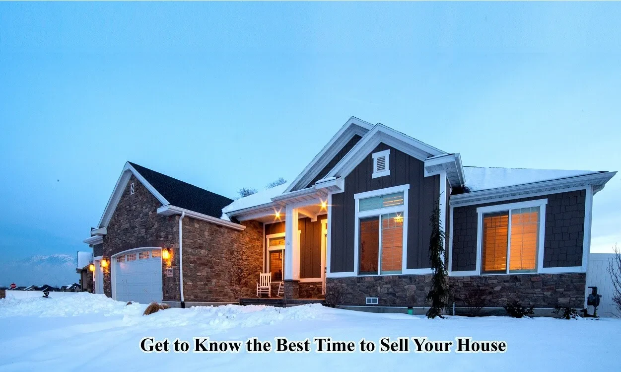 A Guide to Understand the Best Time to Sell Your House A Guide to Understand the Best Time to Sell Your House