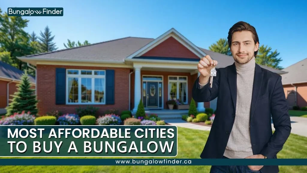 Top 10 Affordable Canadian Cities to Buy a Bungalow in 2025 Top 10 Affordable Canadian Cities to Buy a Bungalow in 2025