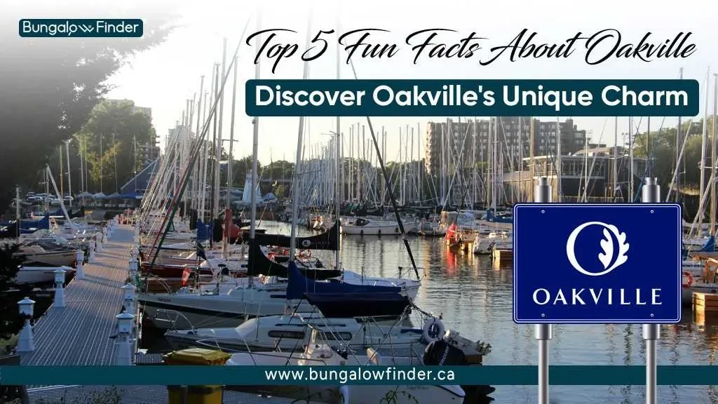 Top 5 Oakville Fun Facts - Do You Know? Top 5 Oakville Fun Facts - Do You Know?