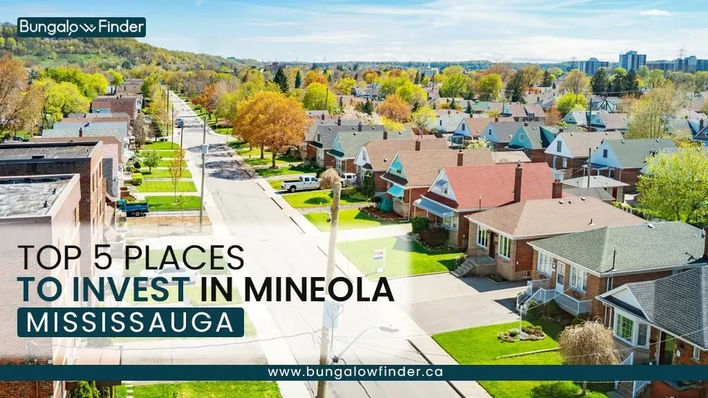 Top 5 Places to Invest in Mineola Mississauga ON Top 5 Places to Invest in Mineola Mississauga ON