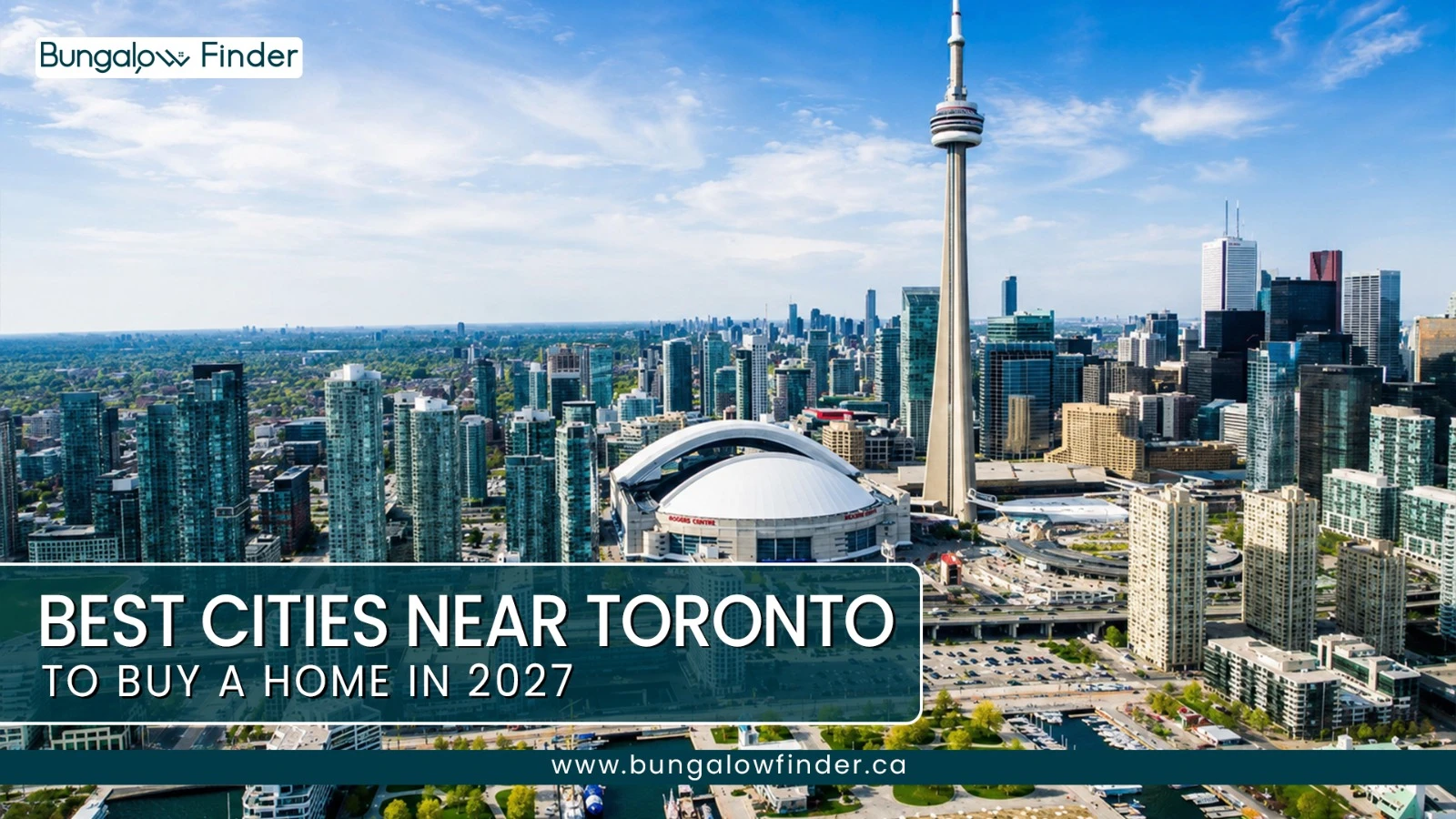 Best Cities Near Toronto to Buy a Home in 2027
