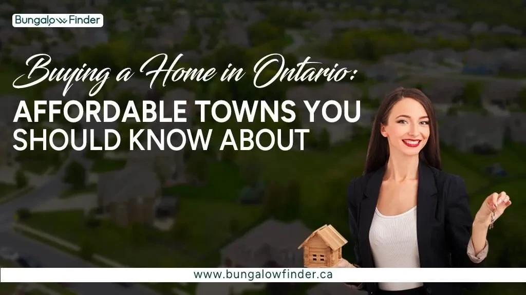 ​Are you considering buying a home in Ontario but worried about high prices