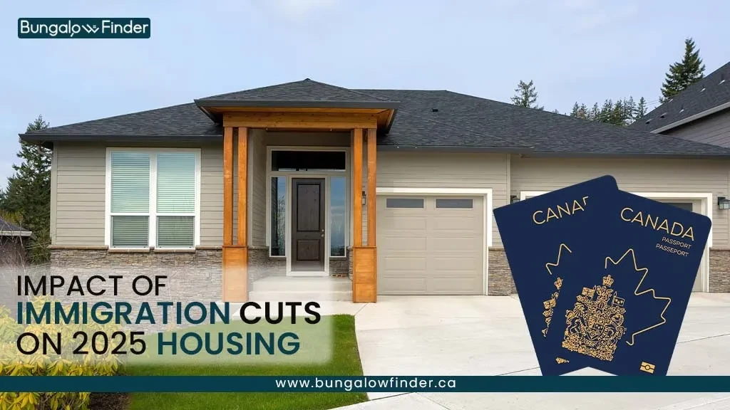 How Canada's Immigration Cuts Will Impact Housing in 2025 How Canada's Immigration Cuts Will Impact Housing in 2025