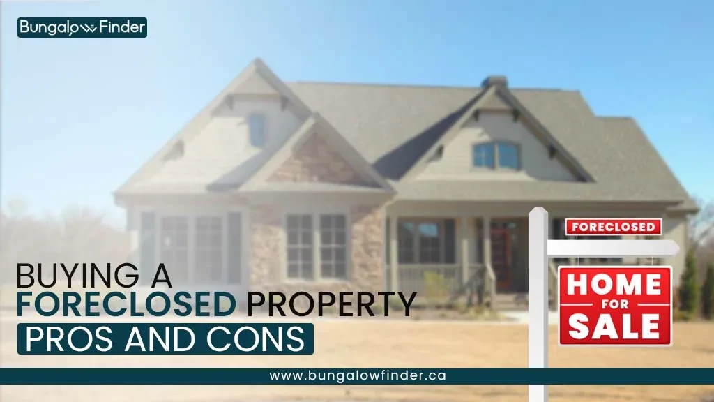 Buying a Foreclosed Property – Pros and Cons Buying a Foreclosed Property – Pros and Cons