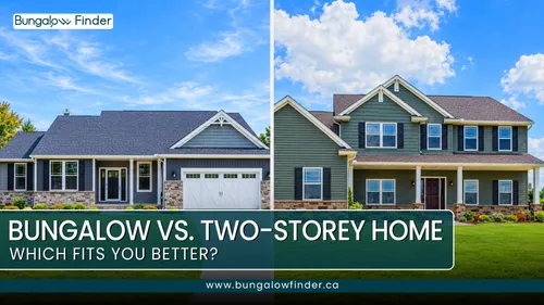 Bungalow vs Two-Storey Home: Which Is Right for You in Ontario? - Blog post thumbnail Bungalow vs Two-Storey Home: Which Is Right for You in Ontario? - Blog post thumbnail