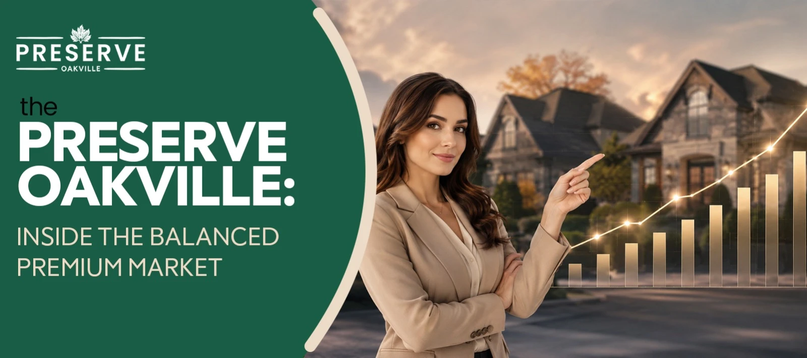 The Preserve Oakville real estate market report graphic with a female agent pointing to a growing chart of premium homes.