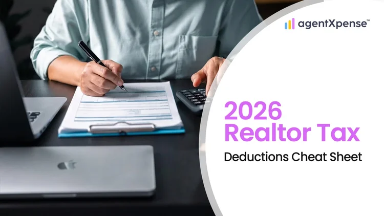 Real Estate Agent Expense & Tax Deduction Cheat Sheet 2026
