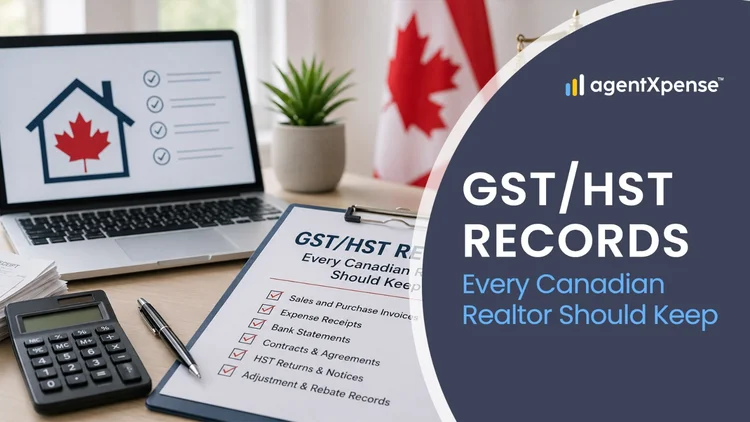 GST/HST Records for Canadian Realtors: What to Keep and How Long
