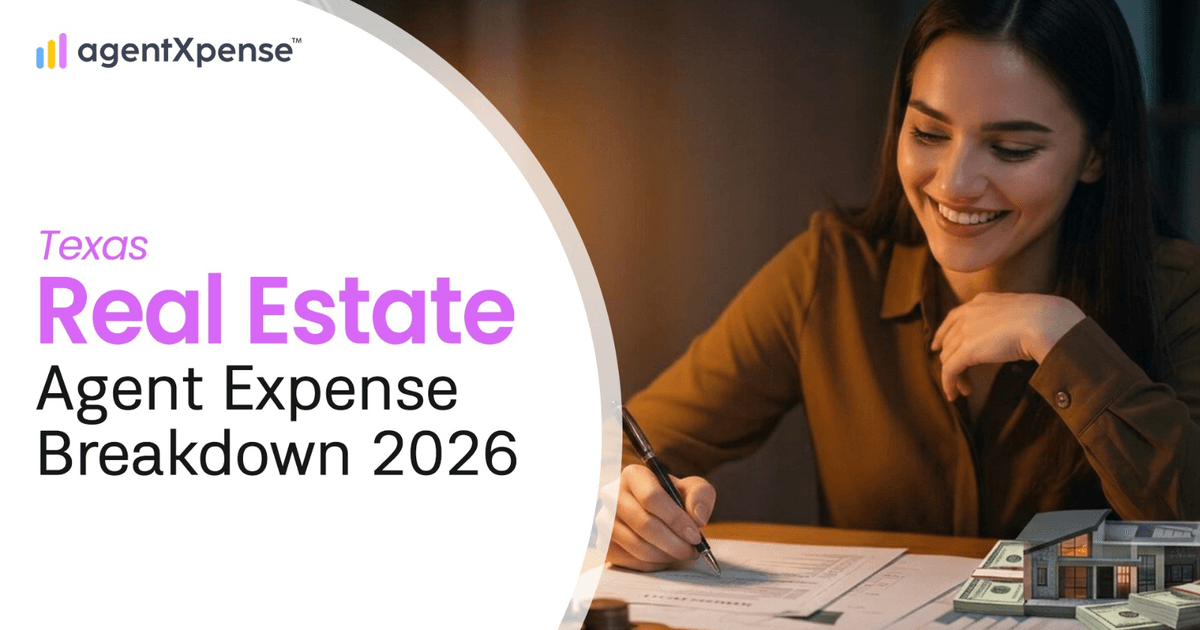 2026 Guide to Managing Real Estate Agent Expenses Texas | Agent Xpense