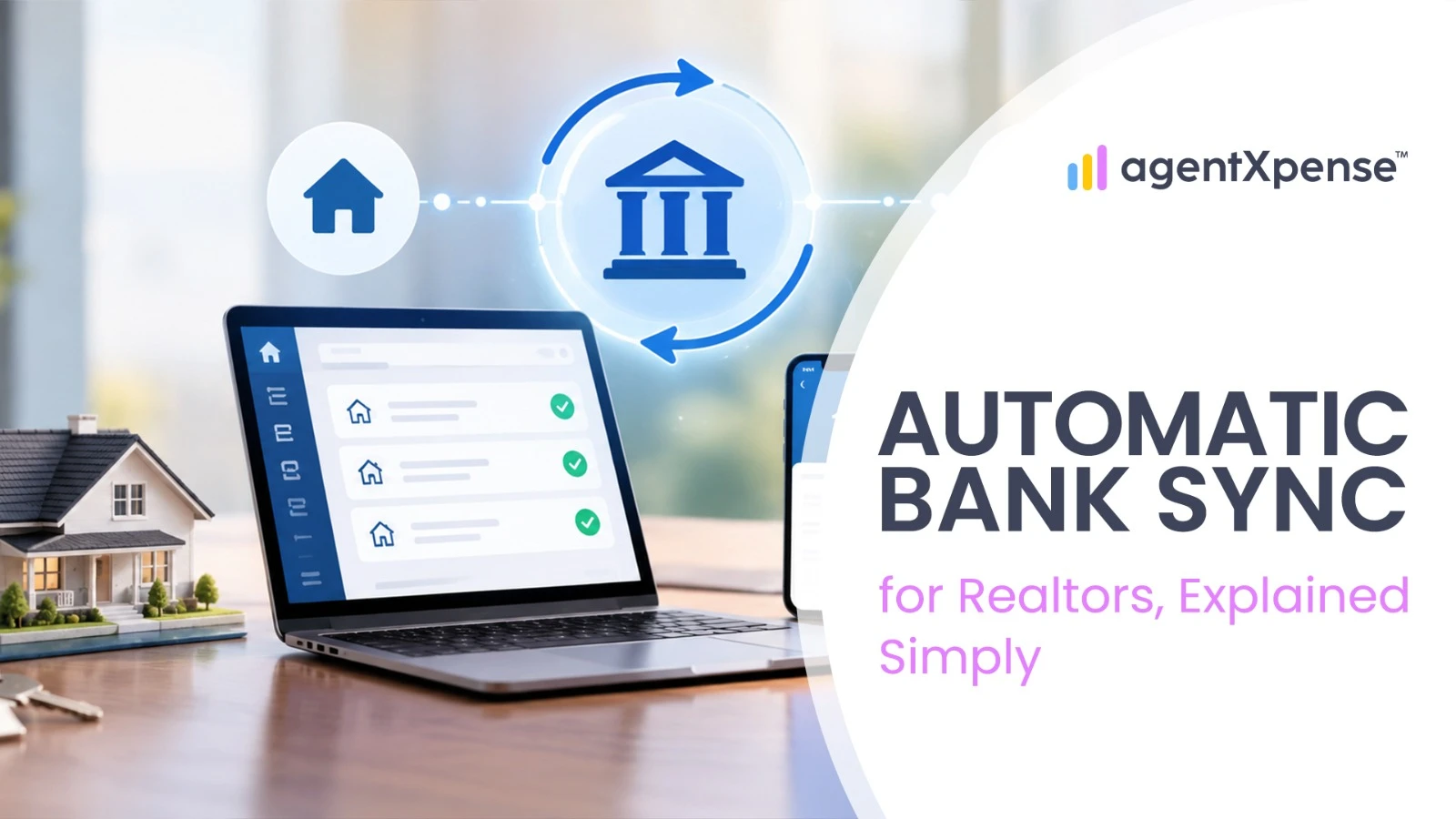 Blog Image: Bank Connections for Realtors: How Automatic Transaction Sync Works Bank Connections for Realtors: How Automatic Transaction Sync Works
